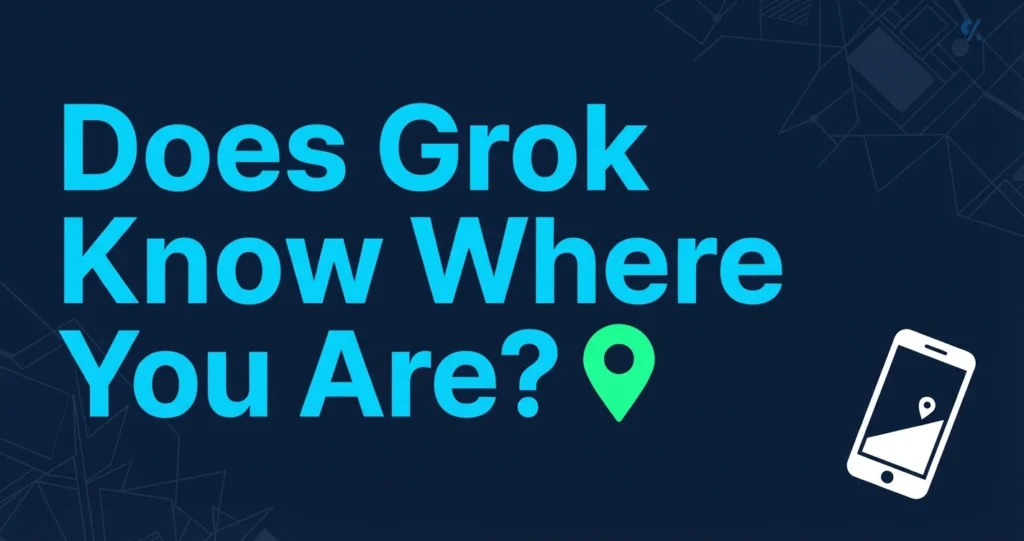 How Does Grok Know Your Location (1)
