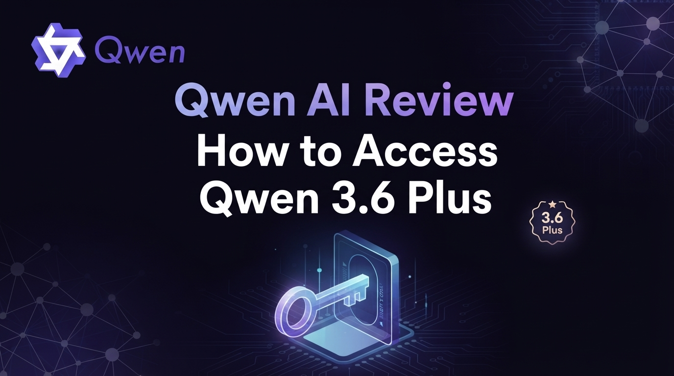 Qwen AI Review (2026): Powerful Features, Pricing, and How to Access Qwen 3.6 Plus