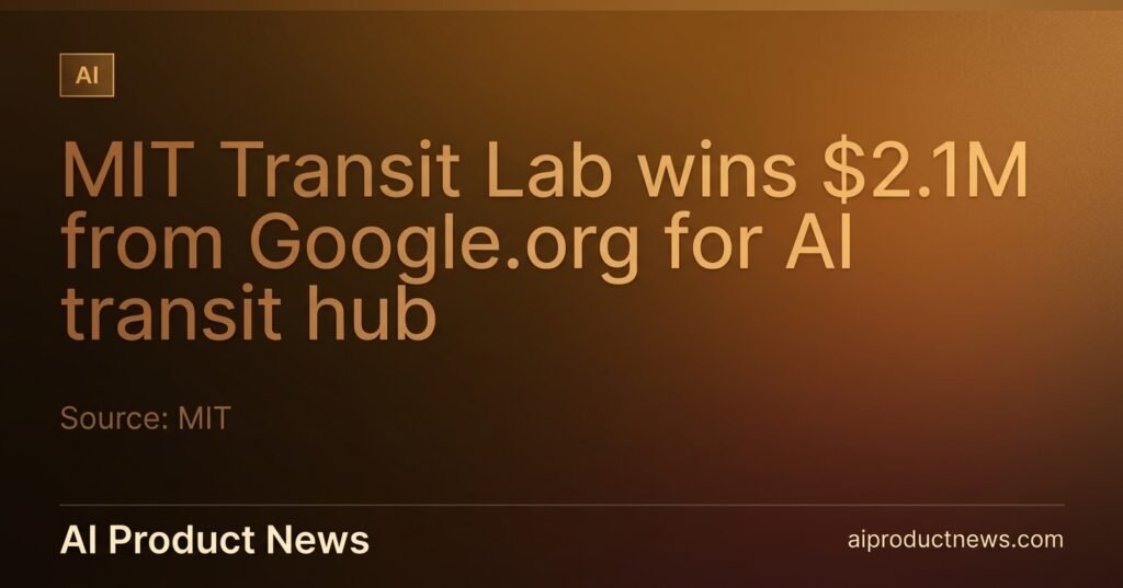 MIT Transit Lab Wins $2.1M From Google.org
